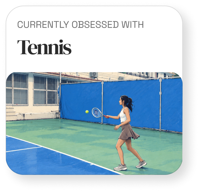 Currently obsessed with tennis